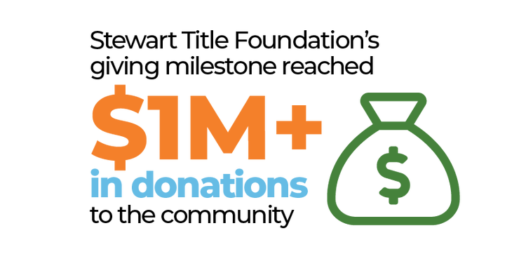 Stewart Title's Foundation's giving milestone reached 1M+ in donations